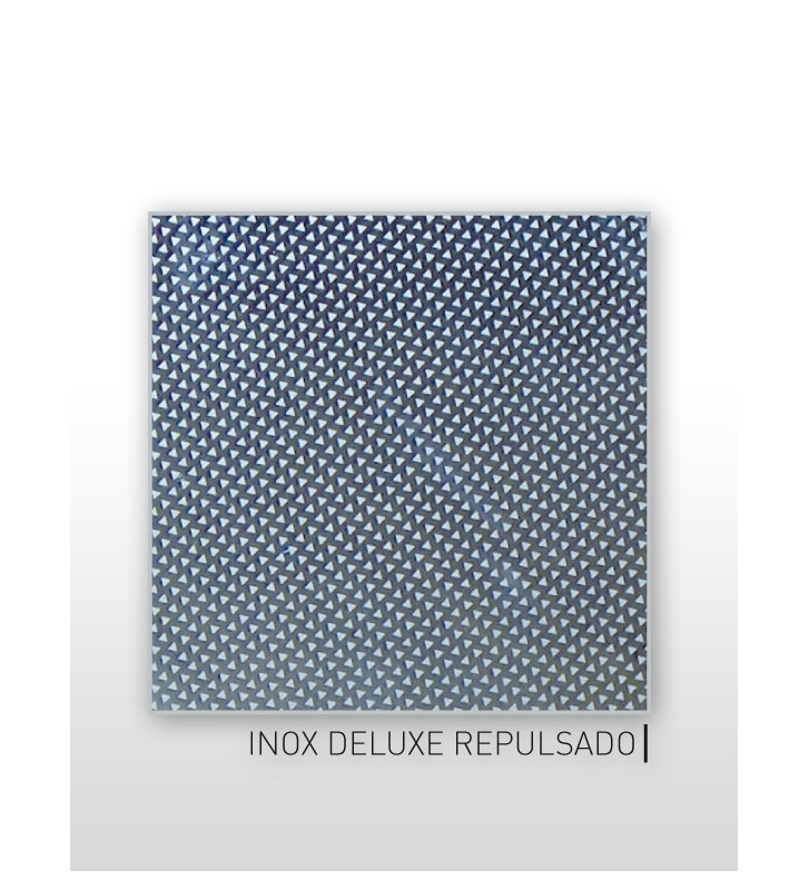 Inox Repulsado Deluxe
